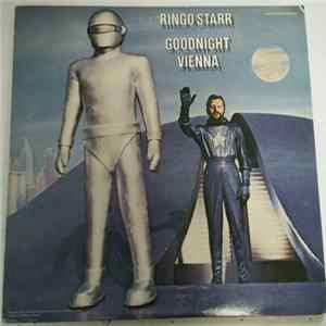 Ringo Starr - Goodnight Vienna FLAC