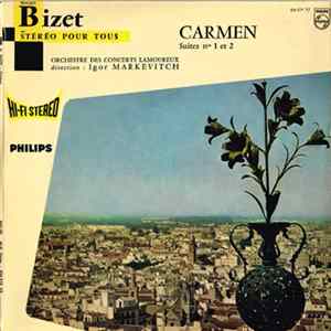 Bizet, Igor Markevitch, Orchestre Des Concerts Lamoureux - Carmen, Suites N°1 Et 2 FLAC