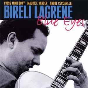 Biréli Lagrène, Chris Minh Doky, Maurice Vander, André Ceccarelli - Blue Eyes FLAC