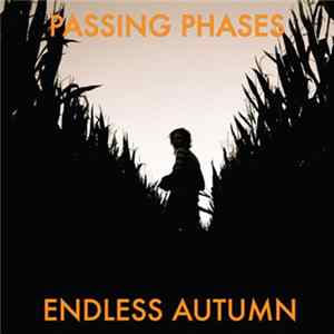 Passing Phases - Endless Autumn FLAC