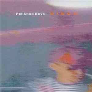 Pet Shop Boys - Disco - The Remix Album FLAC