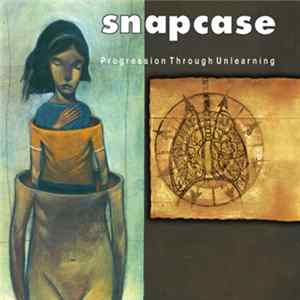 Snapcase - Progression Through Unlearning FLAC