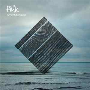 Fink - Perfect Darkness FLAC
