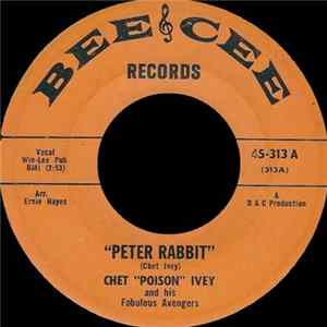 Chet "Poison" Ivey And His Fabulous Avengers - Peter Rabbit / Would It Be Wrong FLAC