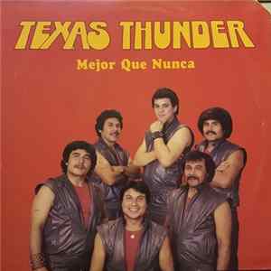 Texas Thunder - Mejor Que Nunca FLAC