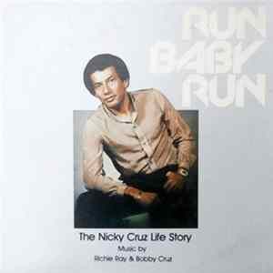 Nicky Cruz - Run Baby Run The Nicky Cruz Life Story FLAC