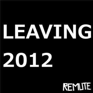 Remute - Leaving 2012 FLAC