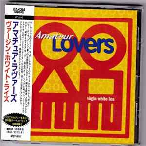 Amateur Lovers - Virgin White Lies FLAC