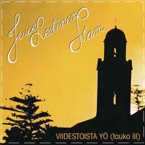Juice Leskinen Slam - Viidestoista Yö (Tauko III) FLAC