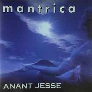 Anant Jesse - Mantrica FLAC