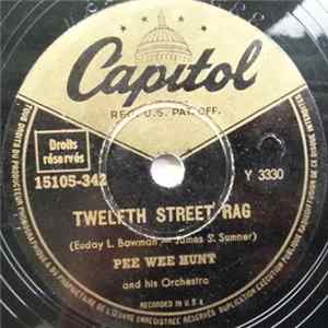 Pee Wee Hunt And His Orchestra - Twelfth Street Rag / Clarinette Marmelade FLAC