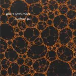 Pierre-Yves Macé, Quatuor Pli - Crash-Test II FLAC
