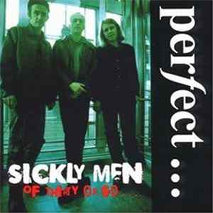 Perfect - Sickly Men Of Thirty Or So FLAC