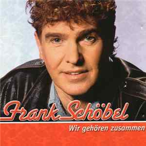 Frank Schöbel - Wir Gehören Zusammen FLAC
