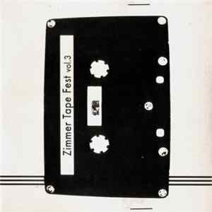 Various - Zimmer Tape Fest Vol.3 FLAC