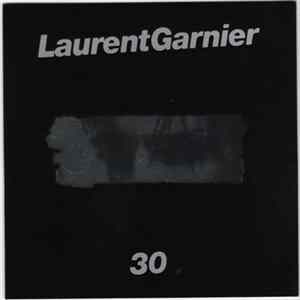 Laurent Garnier - 30 FLAC