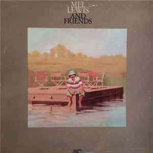 Mel Lewis - Mel Lewis And Friends FLAC