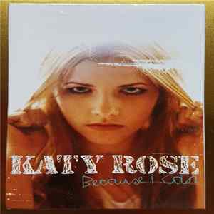 Katy Rose - Because I Can FLAC