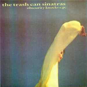 The Trash Can Sinatras - Obscurity Knocks E.P. FLAC