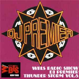 DJ Premier - WBLS Radio Show : Thunder Storm Volume 6 FLAC