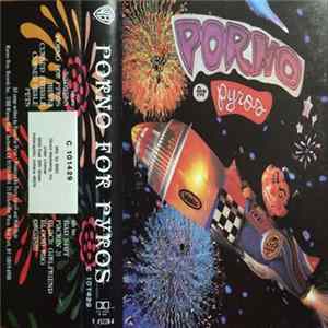 Porno For Pyros - Porno For Pyros FLAC