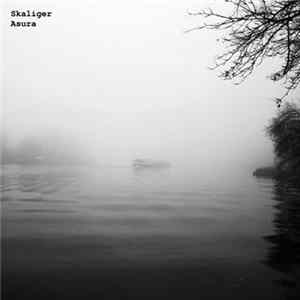 Skaliger - Asura FLAC