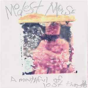 Modest Mouse - A Mouthful Of Lost Thoughts FLAC