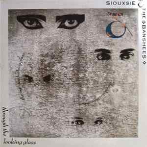 Siouxsie & The Banshees - Through The Looking Glass FLAC