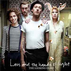 Lars And The Hands Of Light - The Looking Glass FLAC