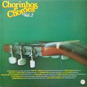 Various - Chorinhos e Chorões Vol. 2 FLAC