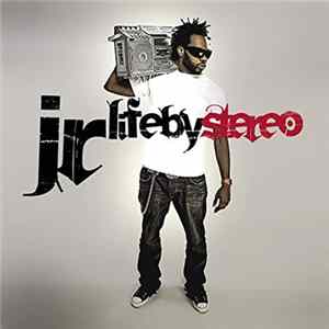 J.R. - Life By Stereo FLAC