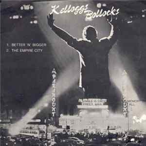 Kelloggs Bollocks - Better'n'Bigger FLAC