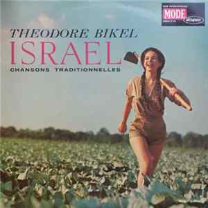 Theodore Bikel - Israel - Chansons Traditionnelles D'Israel FLAC