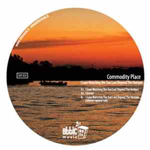Commodity Place - I Love Watching The Sun Lost Beyond The Horizon FLAC