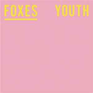 Foxes - Youth FLAC