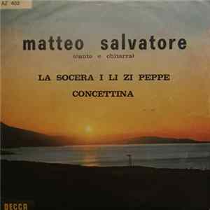 Matteo Salvatore - La Socera E Li Zi Peppe / Concettina FLAC