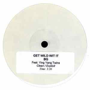 BG - Get Wild Wit It / Bust A Move FLAC