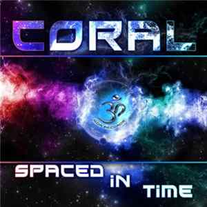 Coral - Spaced In Time FLAC