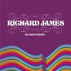 Richard James - We Went Riding FLAC