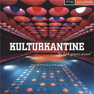 Various - Kulturkantine (The Funk Groove Session) FLAC