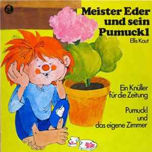 Ellis Kaut - Meister Eder Und Sein Pumuckl - Ein Knüller Für Die Zeitung / Pumuckl Und Das Eigene Zimmer FLAC