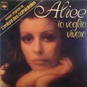 Alice - Io Voglio Vivere FLAC