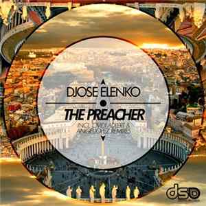 Djose ElenKo - The Preacher Ep FLAC