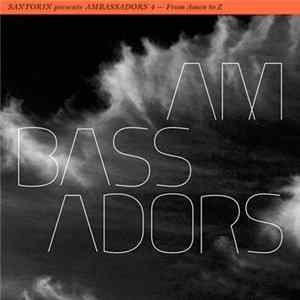 Various - Ambassadors 4 (From Amen To Z) FLAC