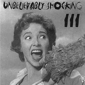 Various - Unbelievably Shocking Volume Three FLAC