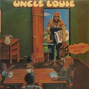 Uncle Louie - Uncle Louie's Here FLAC