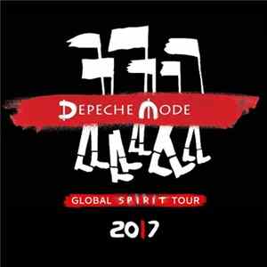 Depeche Mode - Global Spirit Tour 2017 FLAC
