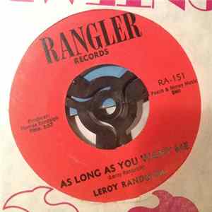 Leroy Randolph - As Long As You Want Me FLAC