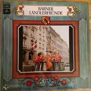 Ländlerkapelle Bärner Ländlerfründe - Bärner Ländlerfründe FLAC