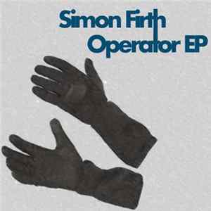 Simon Firth - Operator EP FLAC